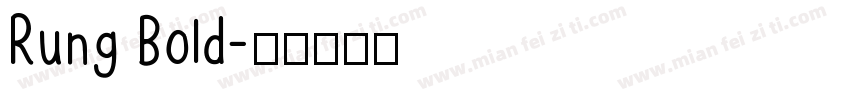 Rung Bold字体转换